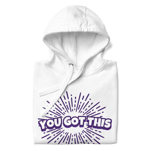 Unisex You Got This Hoodie