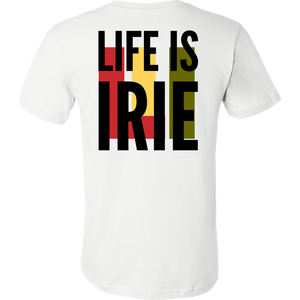 LIFE IS IRIE